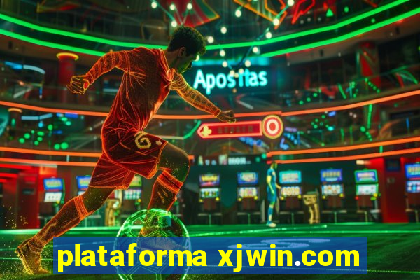 plataforma xjwin.com